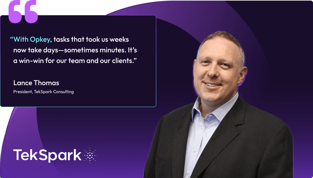 Lance Thomas, President of TekSpark Consulting, praises Opkey's efficiency gains.