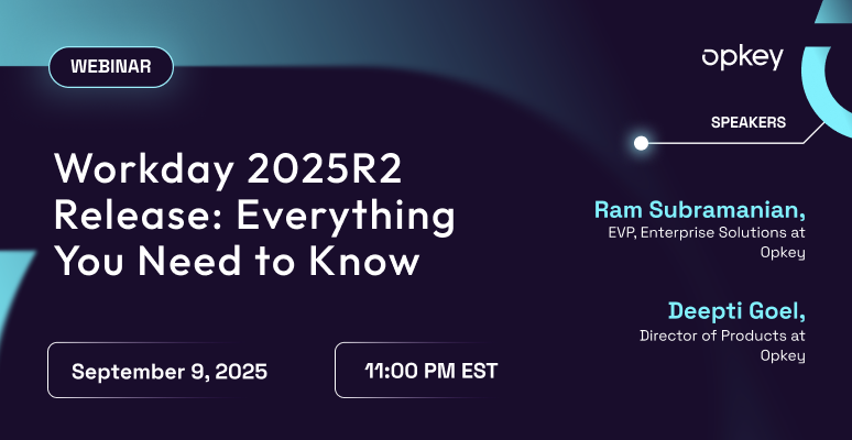 Webinar announcement: Workday 2025R2 release details, speakers Ram Subramanian & Deepti Goel, September 9, 2025.
