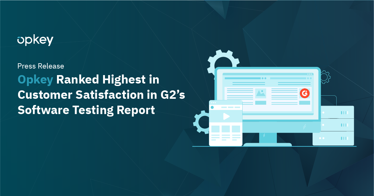 Opkey #1 Customer Satisfaction | G2 Software Testing Report