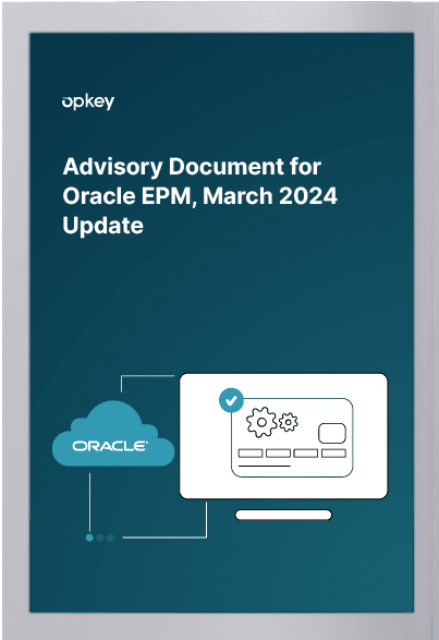 Advisory Document for Oracle EPM's March 2024 Update
