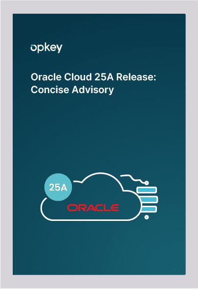 Opkey Oracle Cloud 25A release advisory graphic